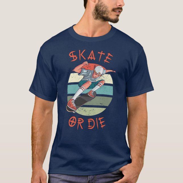 Skate or die Skateboarder Boy T-Shirt (Front)
