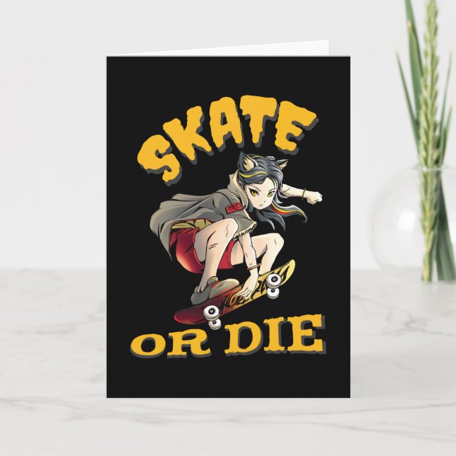 Skate or die Skateboarder Girl Card (Front)