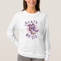 Skate or die Skateboarder Girl