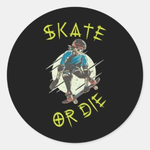 Skate or die Skeleton Skateboarder Classic Round Sticker