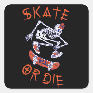 Skate or die Skeleton Skateboarder Square Sticker