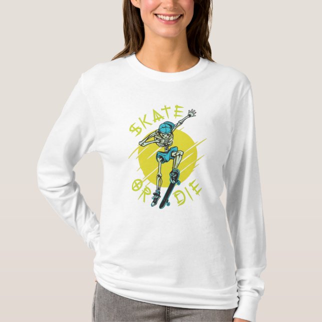 Skate or die Skeleton Skateboarder T-Shirt (Front)