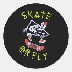 Skate or Fly Skeleton Skateboarder Classic Round Sticker