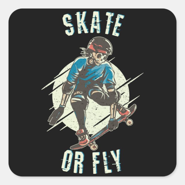 Skate or Fly Skeleton Skateboarder Square Sticker (Front)