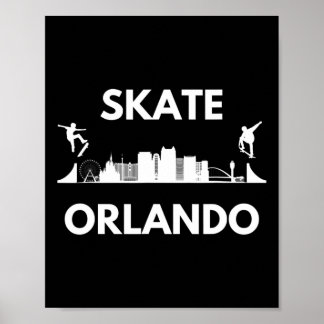 Skate Orlando Fl Skateboarding Fans Orlando Skylin Poster