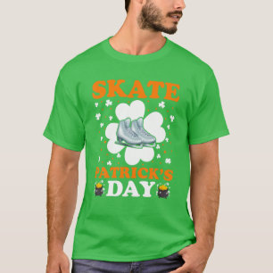 Skate Patrick’S Day Ice Skating St. Patrick's Day T-Shirt