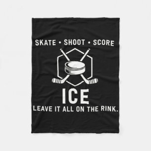 Skate Shoot Score Ice Hockey Rink _1 Fleece Blanket