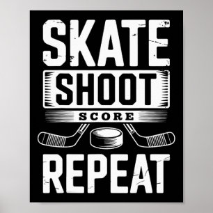 Skate Shoot Score Repeat _3 Poster