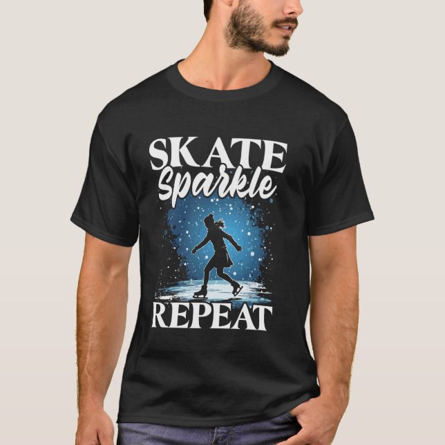 Skate, Sparkle, Shine Ice Skater Ice Skating T-Shirt (Front)