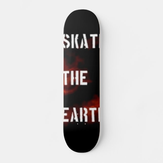 Skate The Earth Skateboard (Front)