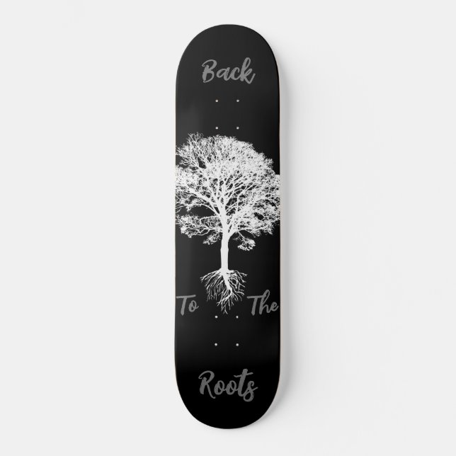 Skateboard Back to the roots  (Front)