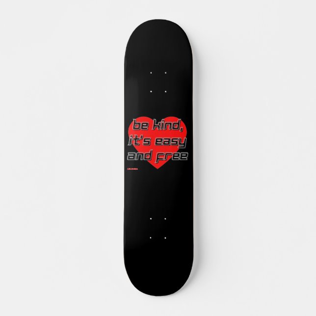 skateboard "BE KIND,..." (Front)