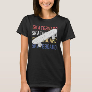 Skateboard For Women Men Vintage Birthday Idea T-Shirt