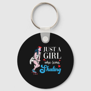 Skateboard Just A Skater Girl Who Loves Skating Key Ring