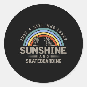 Skateboard Shirt. A Girl Who Loves Sunshine1 Classic Round Sticker