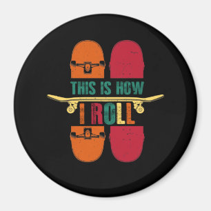 Skateboard Skateboarder Gift Funny Magnet