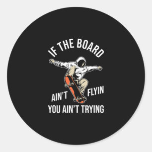 Skateboard Skateboarder - Skateboarding Skater 1 Classic Round Sticker