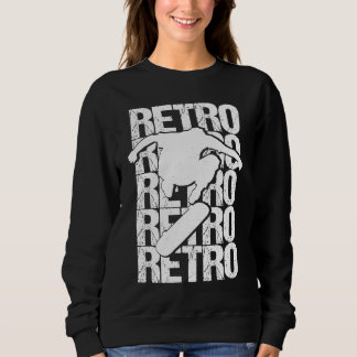 Skateboard Skateboarding Skater Vintage Retro Boar Sweatshirt