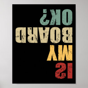 Skateboard Skater Funny Skateboarder Quote Is My B Poster