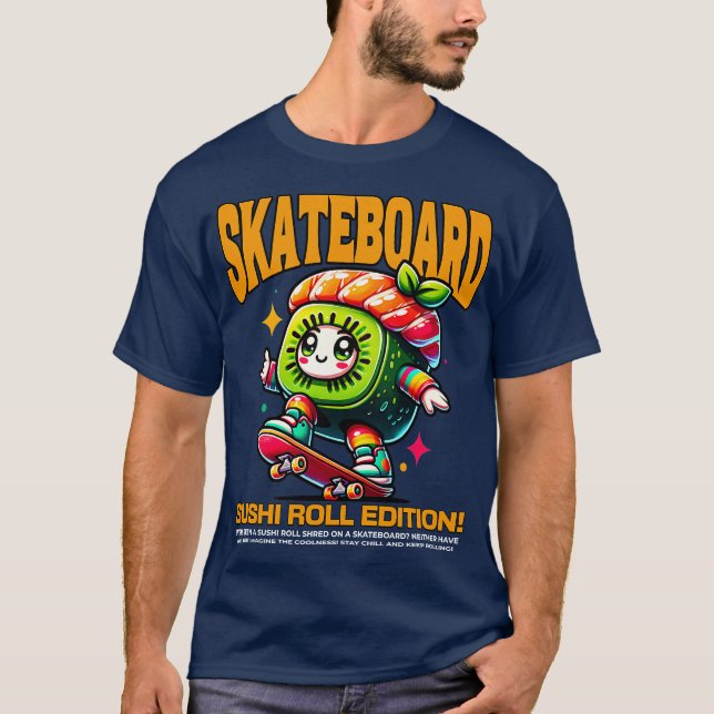 Skateboard Sushi Roll Edition T-Shirt (Front)