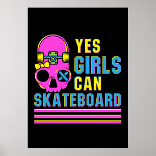 Skateboarder Girls Can Skateboard Poster