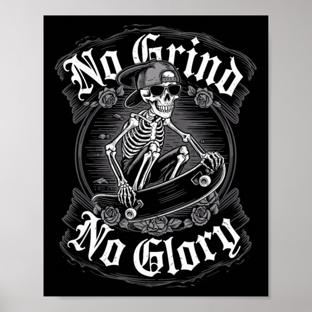 Skateboarder Quote No Grind No Glory11  Poster (Front)
