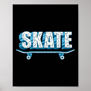 Skateboarder Skate Skateboard Men Women Kids Skate Poster