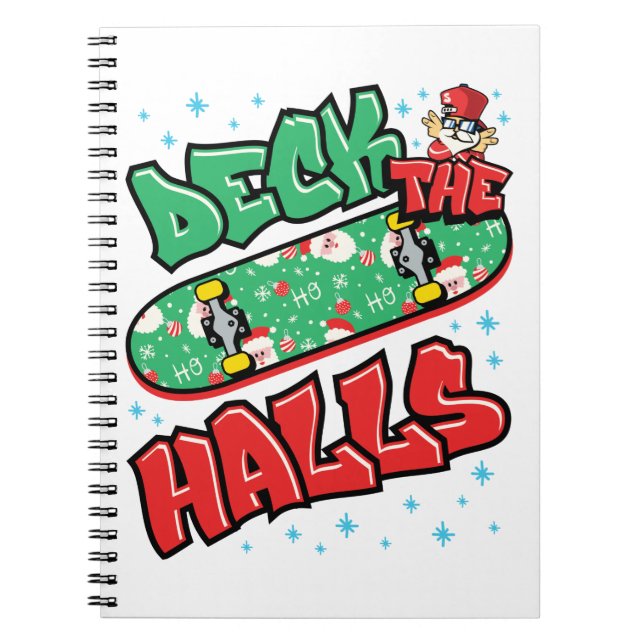 Skateboarding Christmas Skateboard Deck the Halls Notebook (Front)
