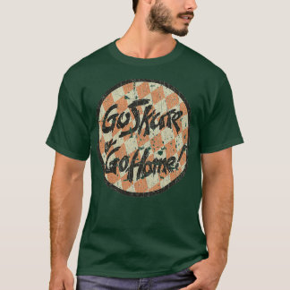 Skateboarding Go Skate Or Go Home 1985 T-Shirt