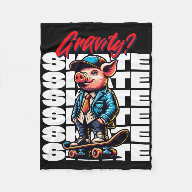 Skateboarding Gravity Never Heard Pig Skateboard  Fleece Blanket (Front)