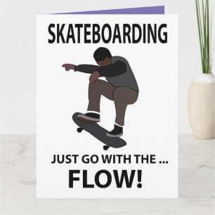 Skateboarding Just Go With The Flow Skateboarder Card