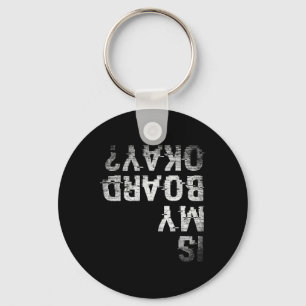 Skateboarding Snowboarding Surfing Squad Is My Boa Key Ring