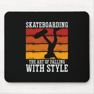 Skateboarding The Art Of Falling With Style Mouse Mat