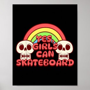 Skateboarding - Yes Girls Can Skateboard Poster