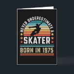 Skater born 1975 50th Birthday Skateboarding Gift Card<br><div class="desc">Never underestimate a Skater born in 1975. Ideal 50th Birthday Gift for a 50 years old skating,  skateboarding and skateboard enthusiast who loves skate. Retro present for Men,  Women,  kids or boys.</div>