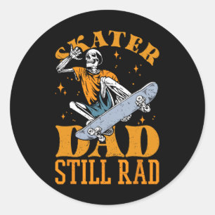 Skater Dad Still Rad Skeleton Skate Father’s Day 4 Classic Round Sticker
