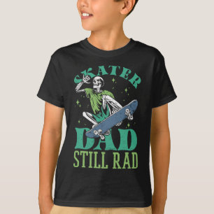 Skater Dad Still Rad Skeleton Skate Father’s Day 5 T-Shirt