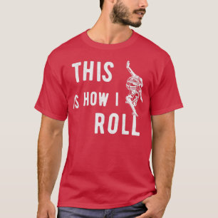 Skater Gift This Is How I Roll Skateboarding T-Shirt