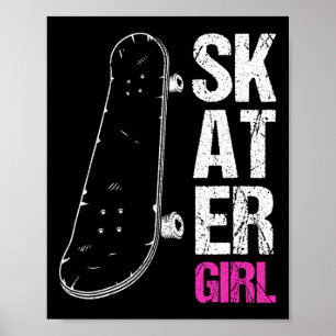 Skater Girl Skateboard Sk8r Girls Skate Cool Skate Poster