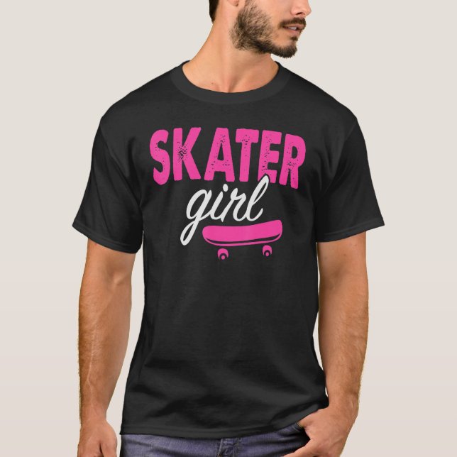 Skater Girl Skateboarding Skater Skate Board Girl  T-Shirt (Front)