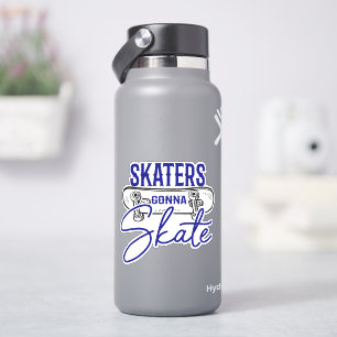 Skater Gonna  Skateboard 4" Kiss Cut Vinyl Sticker
