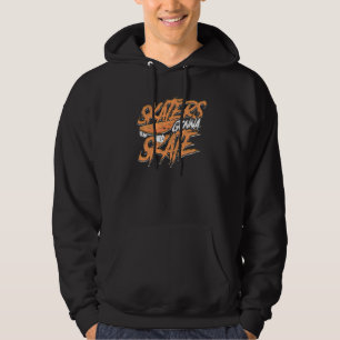 Skaters Gonna Skate Skater Design Hoodie