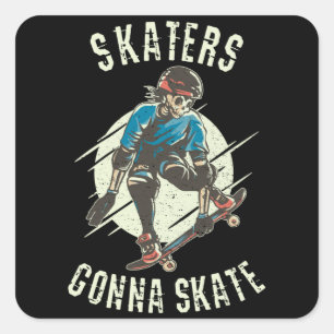 Skaters gonna Skate Skeleton Skateboarder Square Sticker