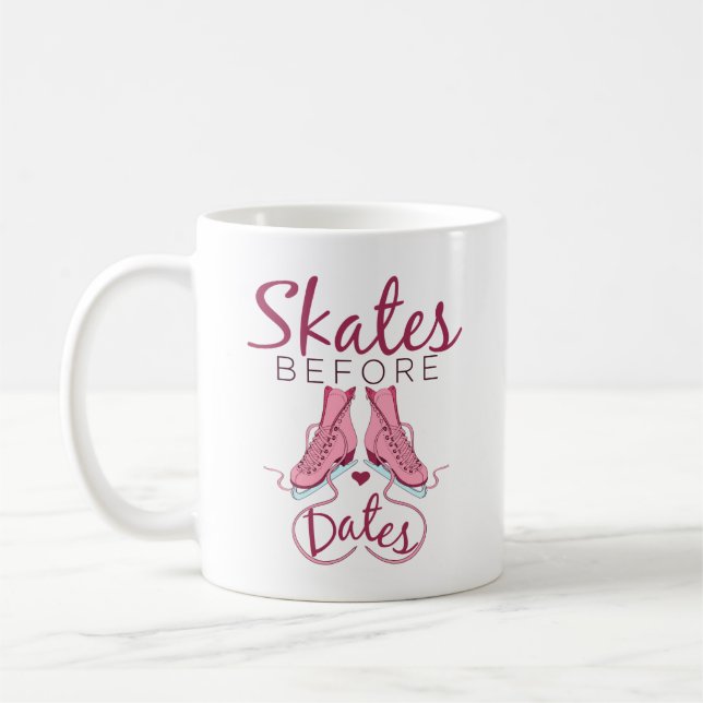 Skates Before Dates Cute Figure Skating Ice Skater Coffee Mug (Left)