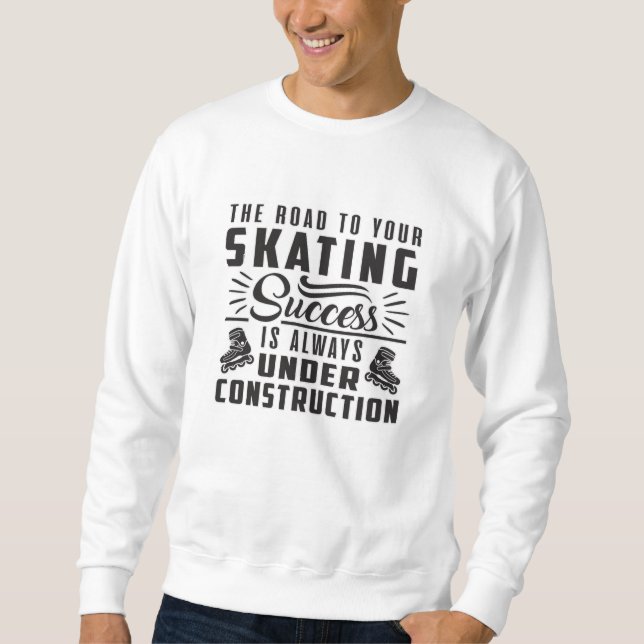 Skates Inline Skating Skating Inliner Gift Idea Sweatshirt (Front)