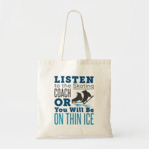 Skating Coach Ice Figure Skating Thin Ice Tote Bag