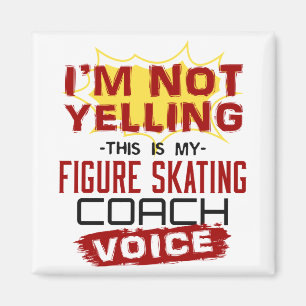 Skating Coach Voice Funny Figure Skater Coach Magnet