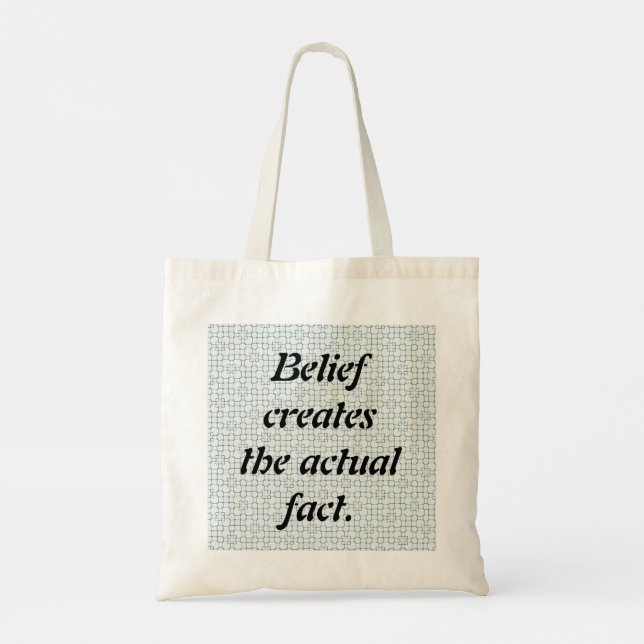 Skaymarts | Belief Creates The Actual Fact   Tote  (Back)