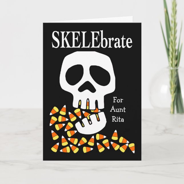 SKELEbrate Halloween Skull and Candy Corn for Aunt Card (Front)