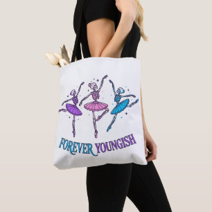 Skeleton Ballerina Birthday Forever Young Ish Bag